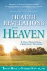 Image for Health Revelations from Heaven: 8 Divine Teachings from a Near Death Experience