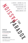 Image for The passion paradox  : a guide to going all in, finding success, and discovering the benefits of an unbalanced life