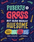 Image for Puberty is gross, but also really awesome
