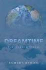 Image for Dreamtime: The Enlightened