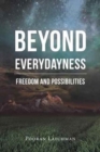 Image for Beyond Everydayness : Freedom and Possibilities