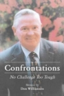 Image for Confrontations : No Challenge Too Tough