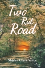 Image for Two Rut Road
