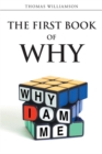 Image for First Book of Why - Why I Am Me!