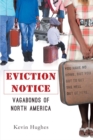 Image for Eviction Notice: Vagabonds of North America