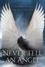 Image for Never Tell An Angel