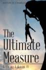 Image for Ultimate Measure - Life as I Know It