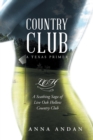 Image for Country Club : A Texas Primer