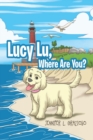 Image for Lucy Lu, Where Are You?