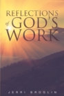 Image for Reflections Of God&#39;s Work