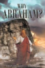 Image for Why Abraham?