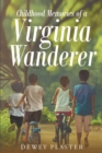 Image for Childhood Memories of a Virginia Wanderer