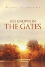 Image for He&#39;s Known In The Gates