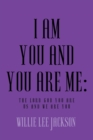 Image for I Am You and You Are Me