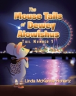 Image for Mouse Tails Of Dewey Alowishus