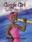 Image for Goggle Girl Takes Her Mark