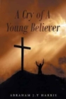 Image for A Cry of a Young Believer