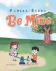 Image for Be Mine