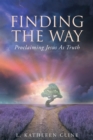 Image for Finding The Way : Proclaiming Jesus As Truth