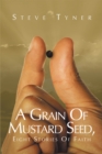 Image for Grain Of Mustard Seed : Eight Stories Of Faith