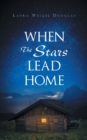 Image for When the Stars Lead Home