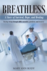 Image for Breathless : A Story Of Survival, Hope And Healing