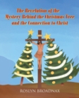 Image for The Revelation of the Mystery Behind the Christmas Tree and the Connection to Christ