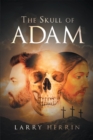 Image for Skull Of Adam