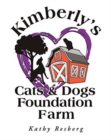 Image for Kimberly&#39;s Cats and Dogs Foundation Farm