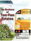 Image for The Brothers of Two-Paw Estates