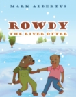 Image for Rowdy the River Otter