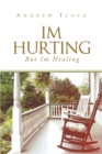 Image for I&#39;m Hurting, But I&#39;m Healing