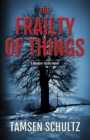 Image for The Frailty of Things