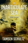 Image for An Inarticulate Sea