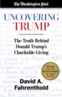 Image for Uncovering Trump: the truth behind Donald Trump&#39;s charitable giving