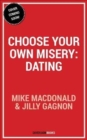 Image for Choose Your Own Misery: Dating