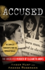 Image for Accused: The Unsolved Murder of Elizabeth Andes