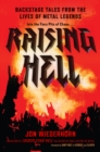 Image for Raising Hell : Backstage Tales from the Lives of Metal Legends