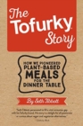 Image for In Search of the Wild Tofurky : How a Business Misfit Pioneered Plant-Based Foods Before They Were Cool