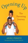 Image for Opening up  : the parenting journey