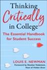 Image for Thinking critically in college  : the essential handbook for student success