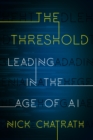 Image for The threshold  : leading in the age of AI