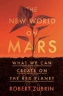 Image for The New World on Mars : What We Can Create on the Red Planet