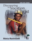 Image for Discovering My Vocation in Christ : A Core Course of the School of Leadership