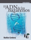 Image for El ADN de los Nazarenos : Curso Basico de la Escuela de Liderazgo