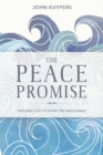 Image for Peace Promise: Trusting God to Solve the Unsolvable
