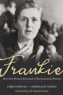 Image for Frankie: How One Woman Prevented a Pharmaceutical Disaster