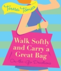 Image for Walk Softly and Carry a Great Bag: On-the-Go Devotions
