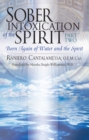 Image for Sober Intoxication of the Spirit Part Two: Born Again of Water and the Spirit