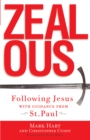 Image for Zealous: Following Jesus with Guidance from St. Paul